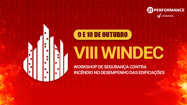 VIII WINDEC — Workshop de Segurança contra Incêndio no Desempenho das Edificações!