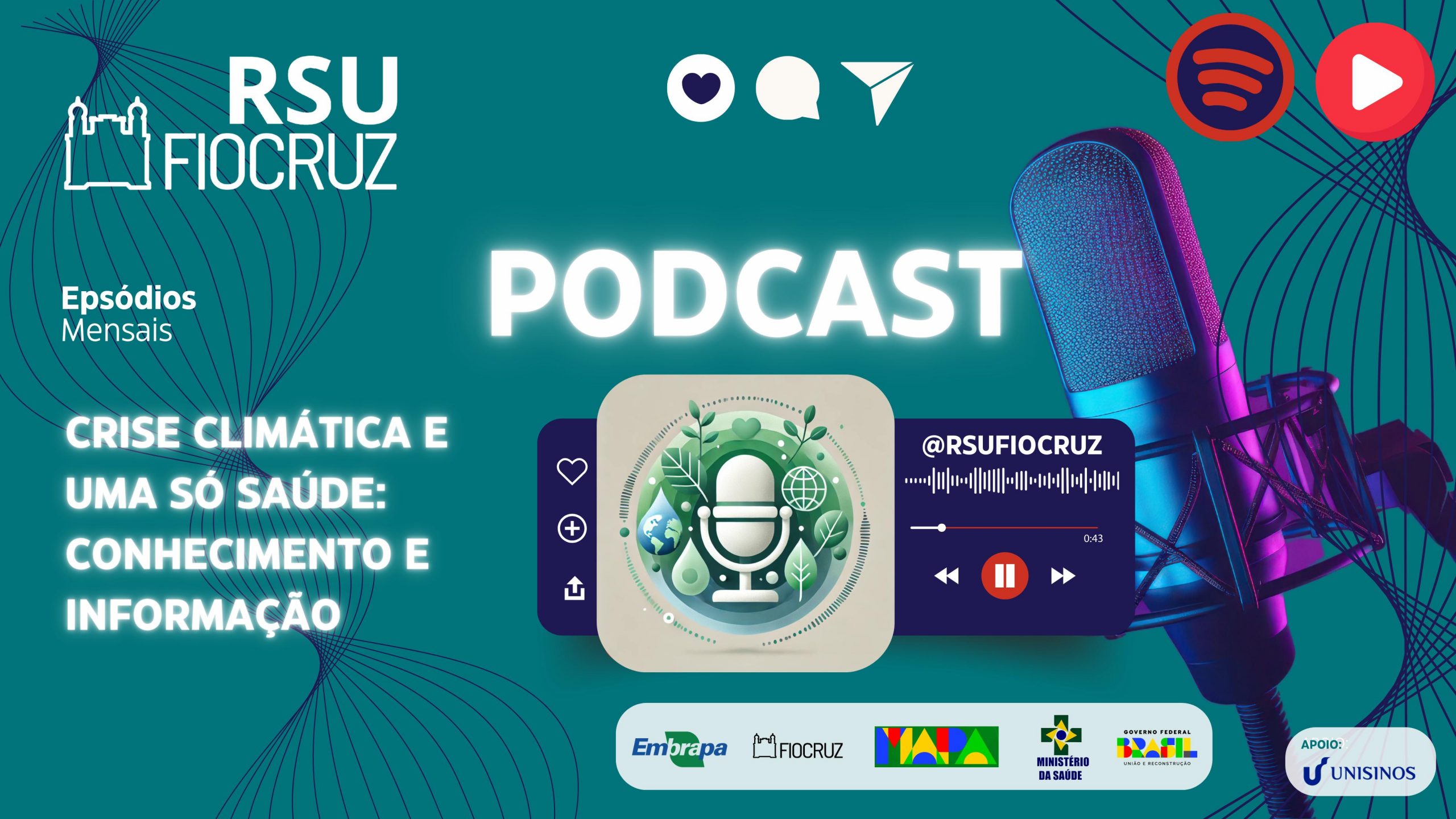 Podcast “Crise Climática e Uma Só Saúde: Informação e Conhecimento” reforça combate à emergência climática no Rio Grande do Sul 